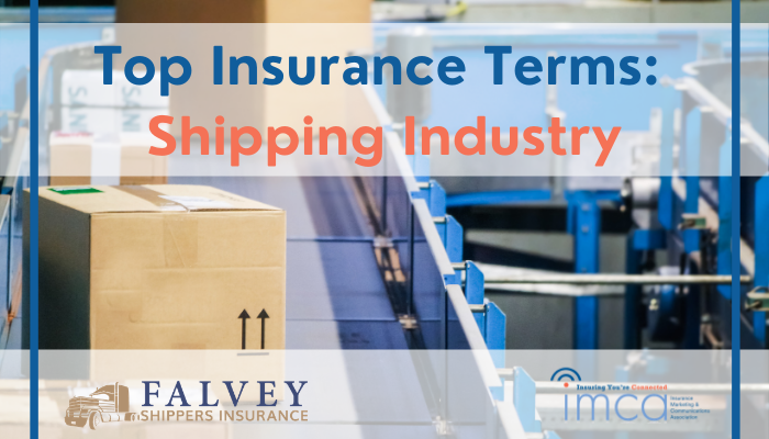 The Top Insurance Terms: Shipping Industry